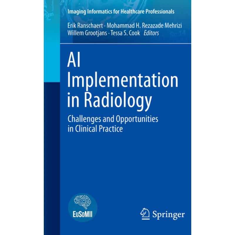 AI Implementation in Radiology. Challenges and Opportunities in Clinical Practice