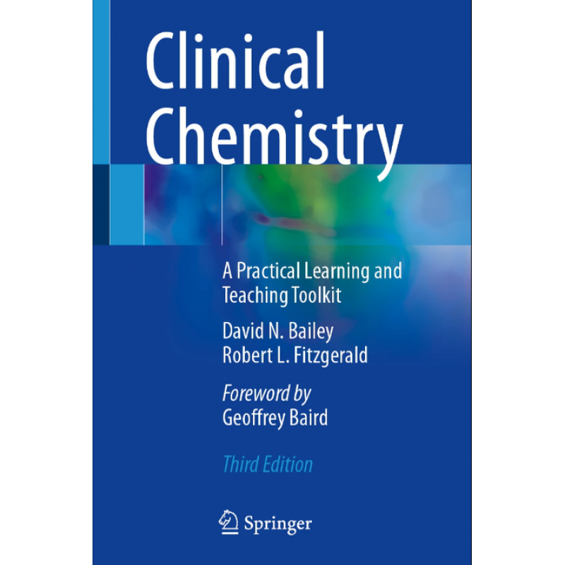 Clinical Chemistry. A Practical Learning and Teaching Toolkit