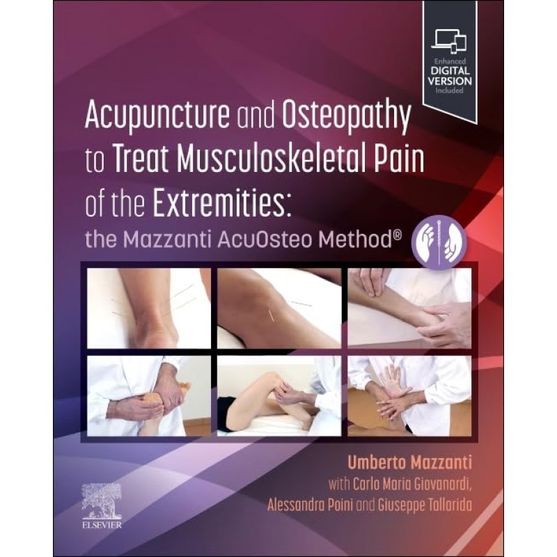  Acupuncture and Osteopathy to Treat Musculoskeletal Pain of the Extremities, 1st Edition