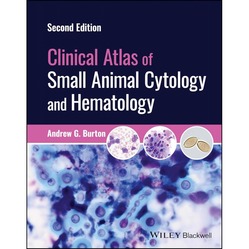 Clinical Atlas of Small Animal Cytology and Hematology, 2nd Edition