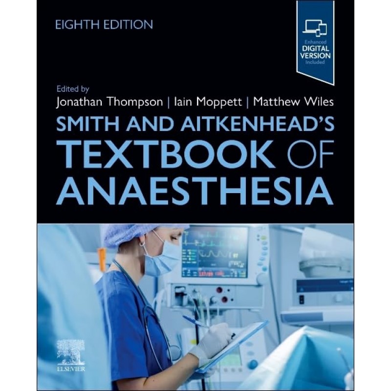 Smith and Aitkenhead's Textbook of Anaesthesia, 8th Edition