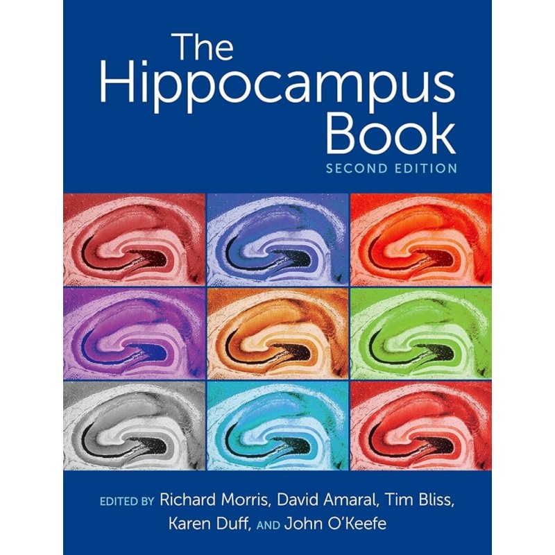 The Hippocampus Book Second Edition