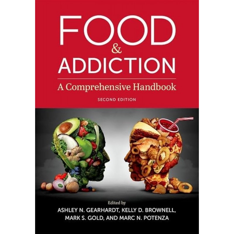 Food & Addiction A Comprehensive Handbook Second Edition