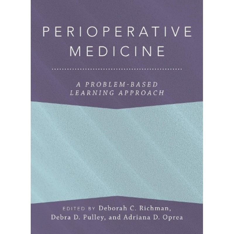 Perioperative Medicine: A Problem-Based Learning Approach