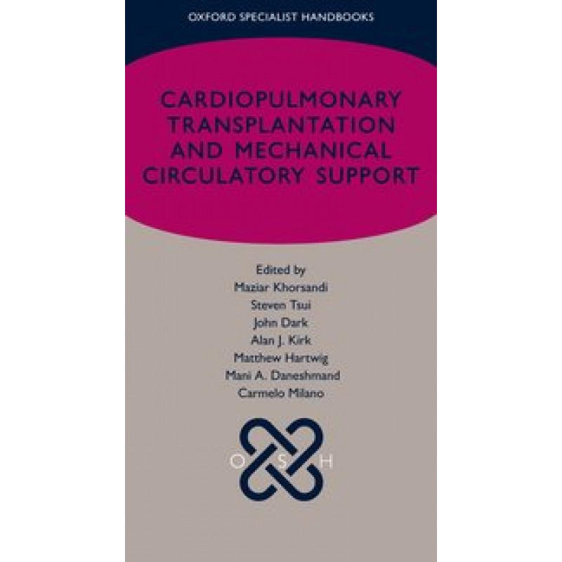 Cardiopulmonary Transplantation and Mechanical Circulatory Support