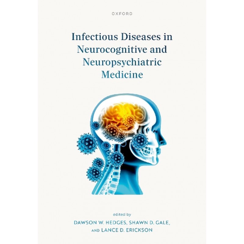 Infectious Diseases in Neurocognitive and Neuropsychiatric Medicine