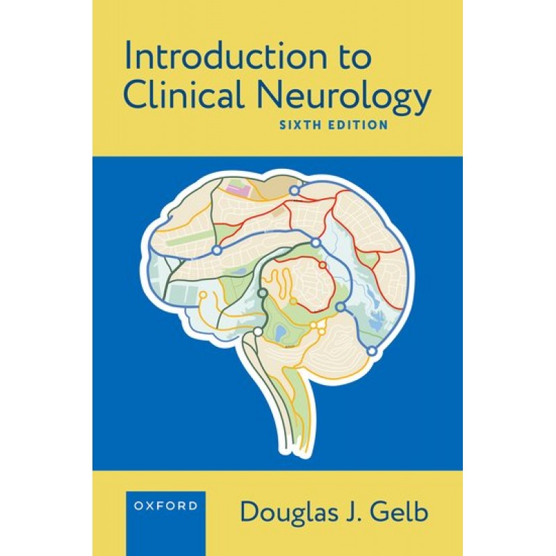 Introduction to Clinical Neurology Sixth Edition