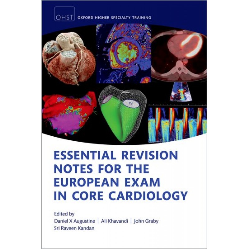 Essential Revision notes for the European Exam in Core Cardiology Second Edition