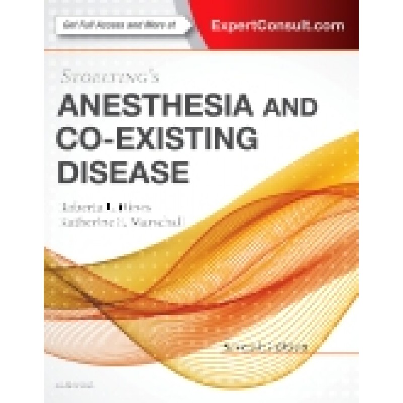 Stoelting's Anesthesia and Co-Existing Disease, 7th Edition