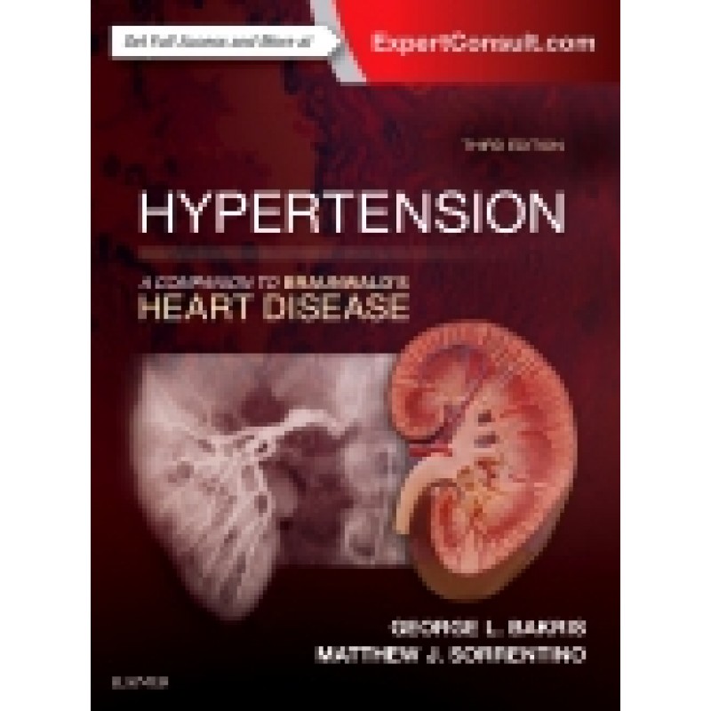 Hypertension: A Companion to Braunwald's Heart Disease, 3rd Edition