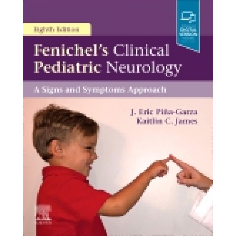 Fenichel's Clinical Pediatric Neurology, 8th Edition