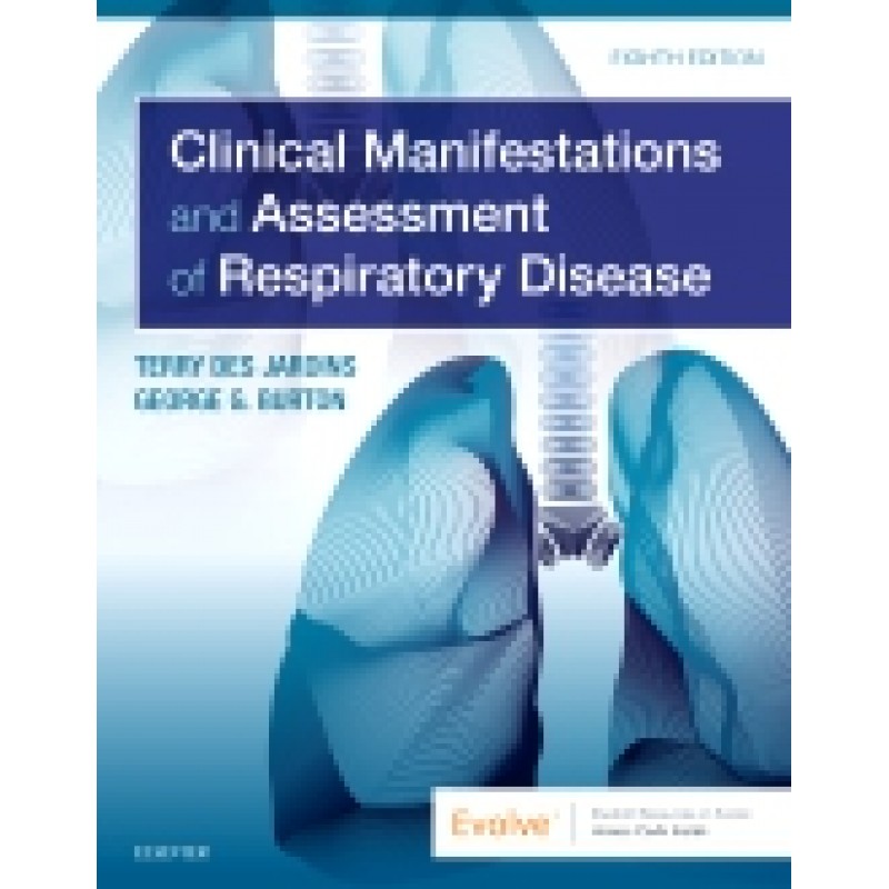 Clinical Manifestations and Assessment of Respiratory Disease, 8th Edition