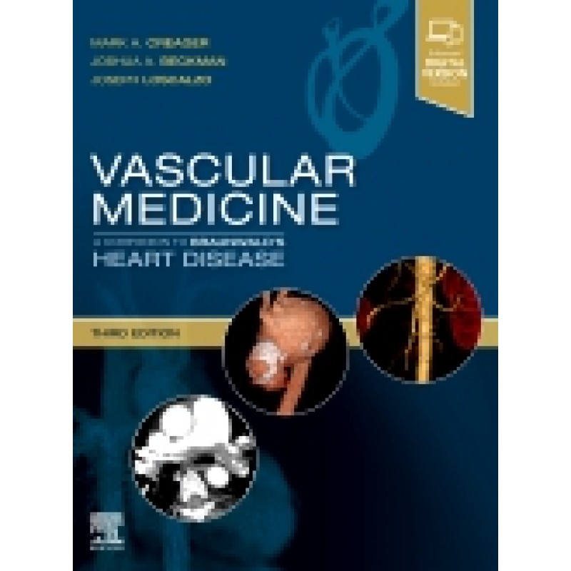 Vascular Medicine: A Companion to Braunwald's Heart Disease, 3rd Edition