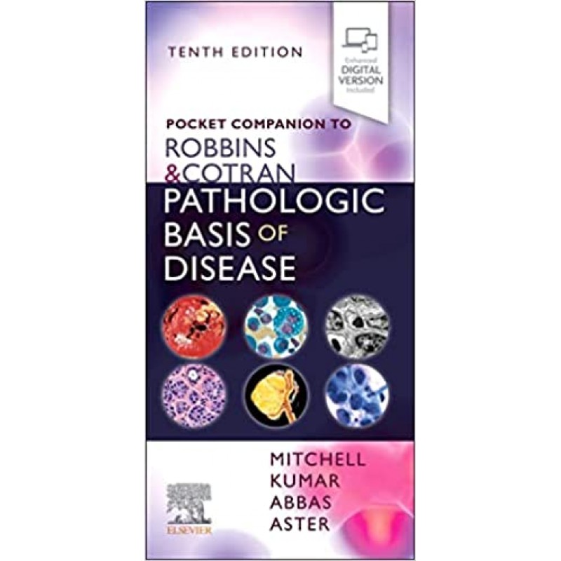 Pocket Companion to Robbins & Cotran Pathologic Basis of Disease