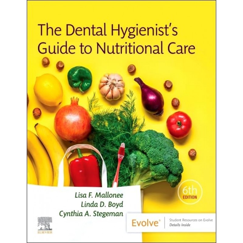 The Dental Hygienist’s Guide to Nutritional Care, 6th Edition