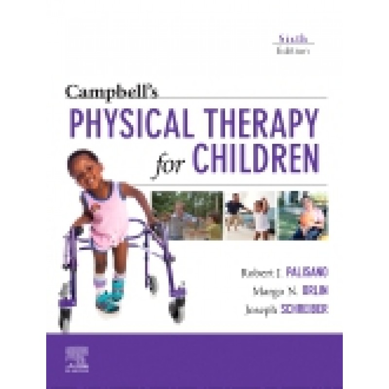 Campbell’s Physical Therapy for Children, 6th Edition