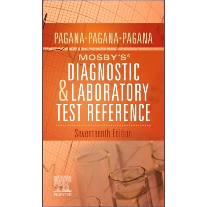 Mosby’s® Diagnostic and Laboratory Test Reference, 17th Edition