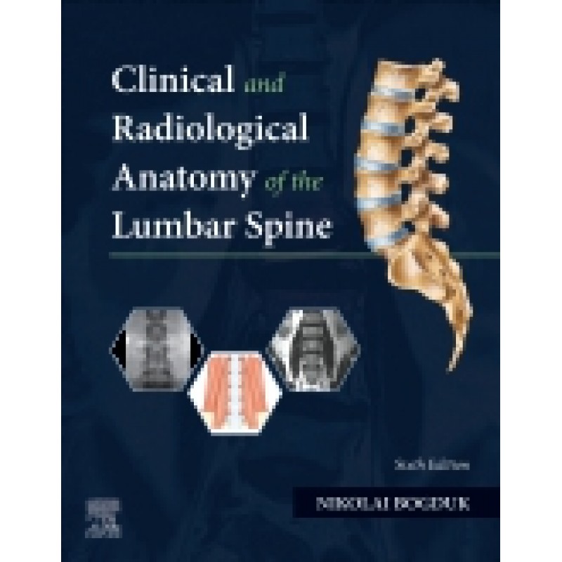 Clinical and Radiological Anatomy of the Lumbar Spine, 6th Edition