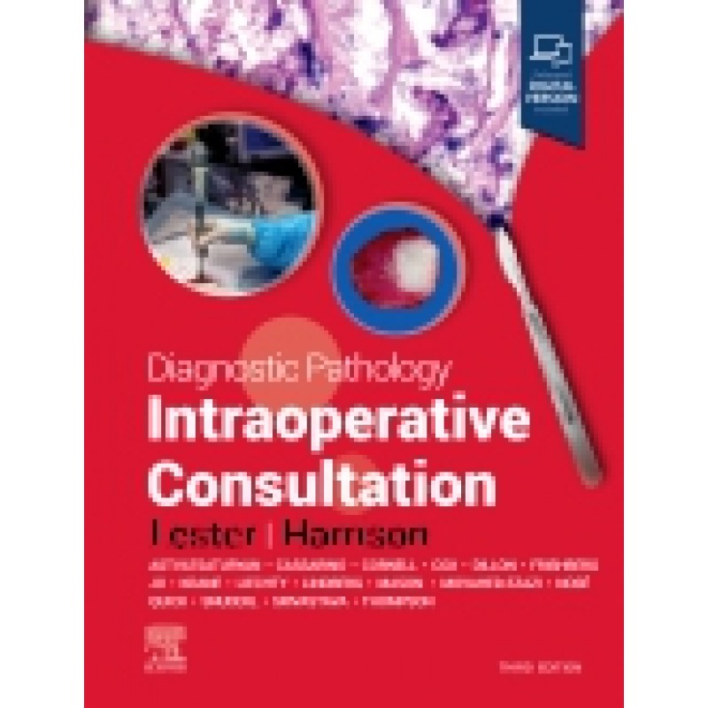 Diagnostic Pathology: Intraoperative Consultation, 3rd Edition