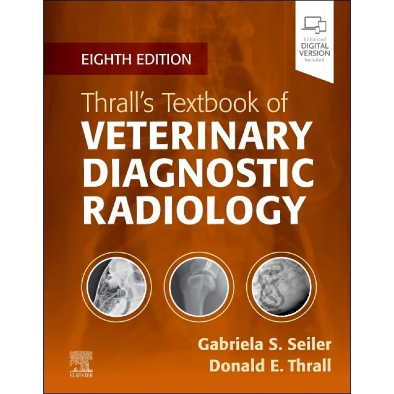 Thrall’s Textbook of Veterinary Diagnostic Radiology, 8th Edition