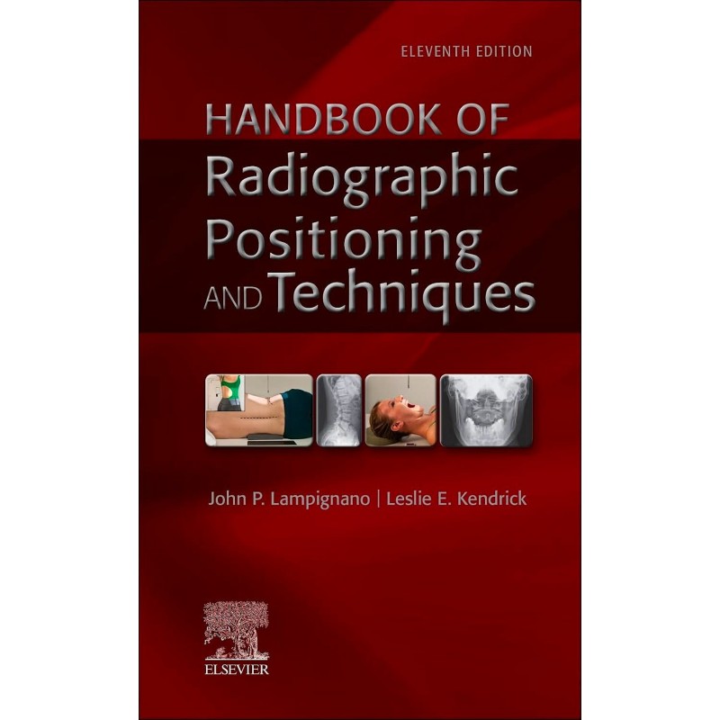 Handbook of Radiographic Positioning and Techniques, 11th Edition