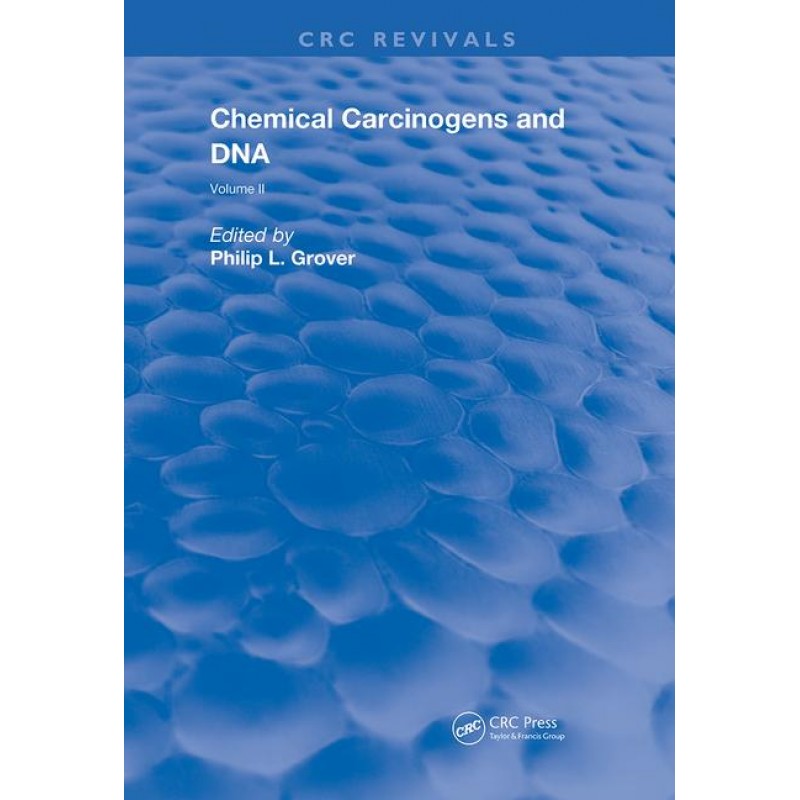 Chemical Carcinogens & Dna: Volume 2