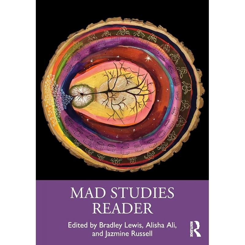 Mad Studies Reader. Interdisciplinary Innovations in Mental Health