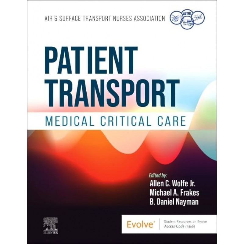 Patient Transport: Medical Critical Care, 1st Edition