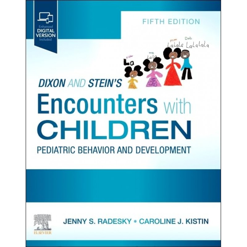 Dixon and Stein’s Encounters with Children, 5th Edition