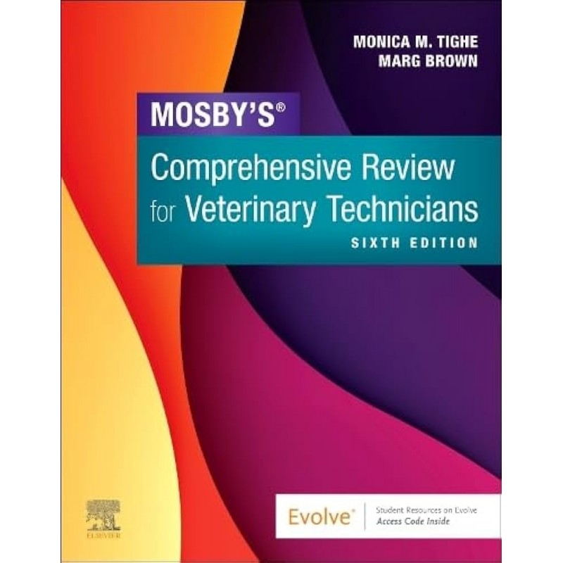 Mosby’s Comprehensive Review for Veterinary Technicians, 6th Edition