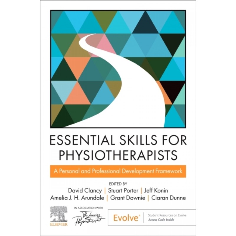 Essential Skills for Physiotherapists, 1st Edition. A personal and professional development framework