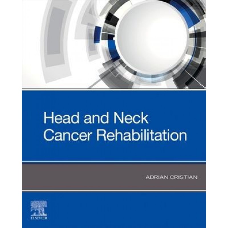 Head and Neck Cancer Rehabilitation, 1st Edition