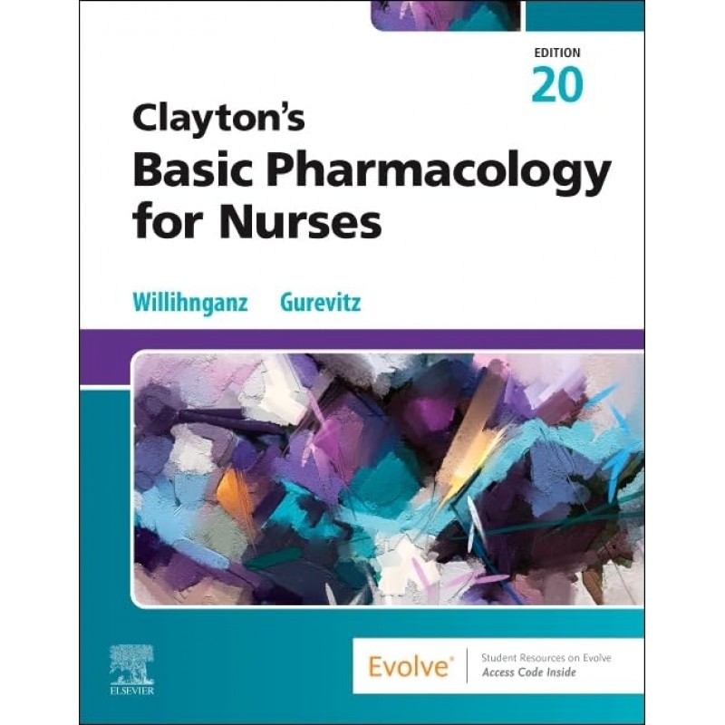 Clayton’s Basic Pharmacology for Nurses, 20th Edition