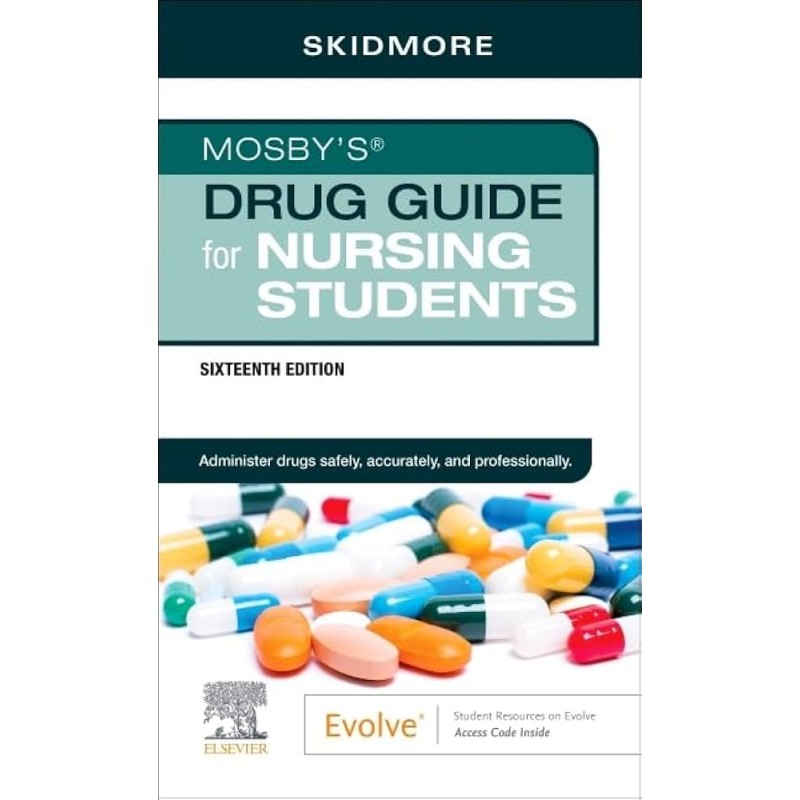 Mosby’s Drug Guide for Nursing Students, 16th Edition