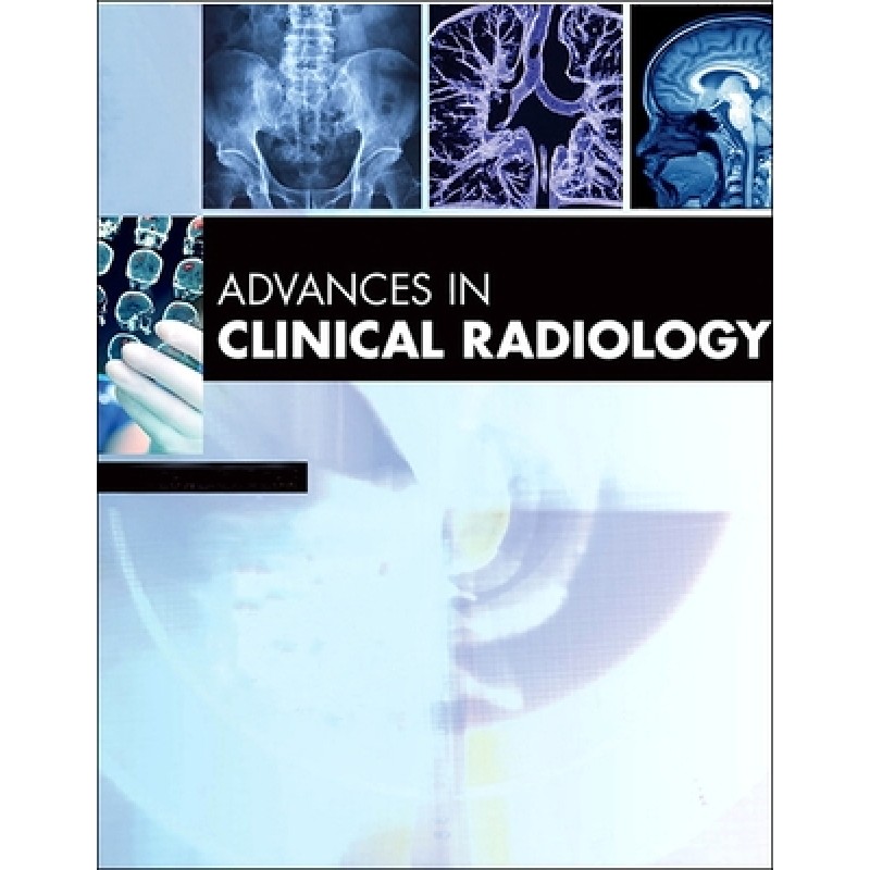 Advances in Clinical Radiology, 2024, 1st Edition