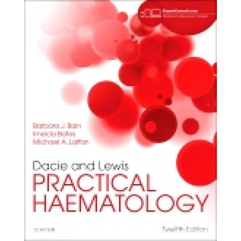 Dacie and Lewis Practical Haematology, 12th Edition