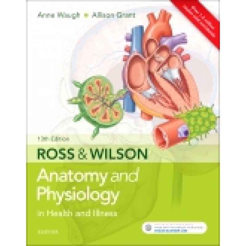 Ross & Wilson Anatomy and Physiology in Health and Illness, 13th Edition