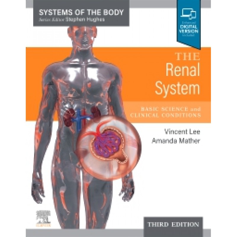 The Renal System, 3rd Edition (Systems of the Body Series)