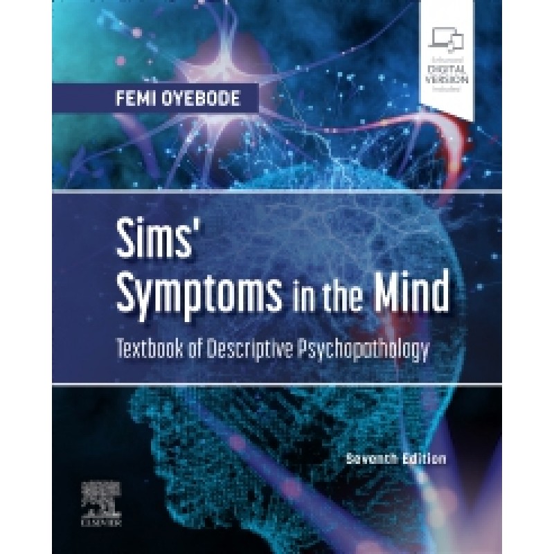 Sims’ Symptoms in the Mind: Textbook of Descriptive Psychopathology, 7th Edition