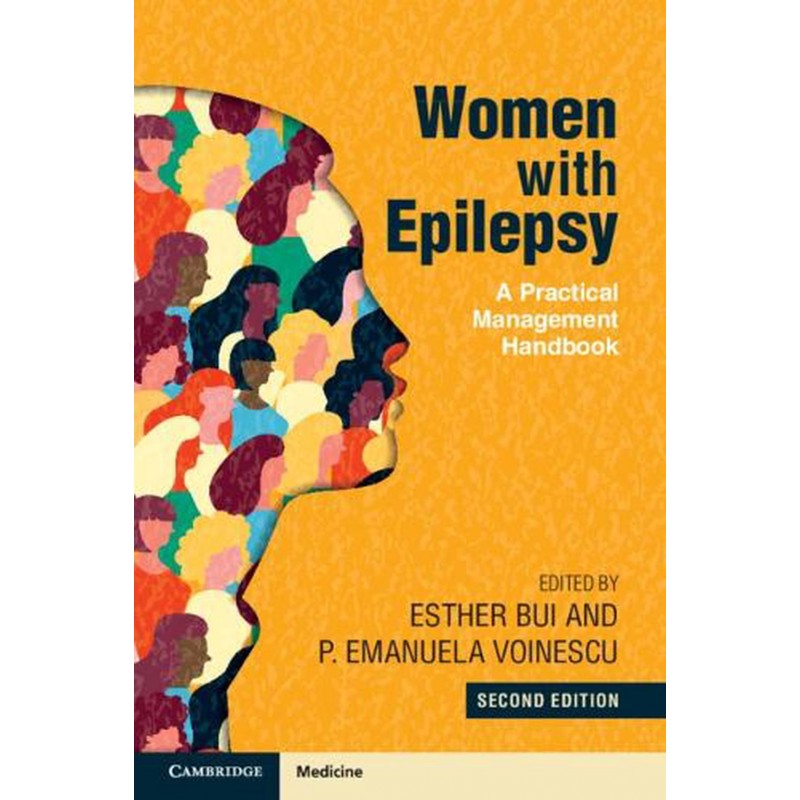 Women with Epilepsy. A Practical Management Handbook