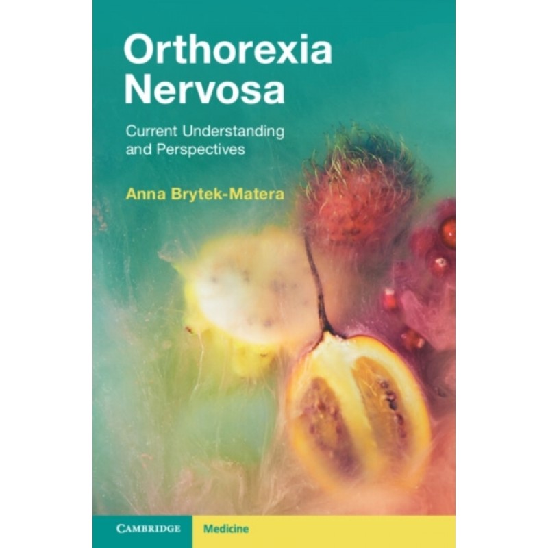 Orthorexia Nervosa. Current Understanding and Perspectives