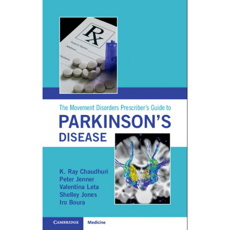 The Movement Disorders Prescriber’s Guide to Parkinson’s Disease