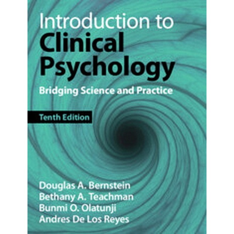 Introduction to Clinical Psychology. Bridging Science and Practice 10th Edition