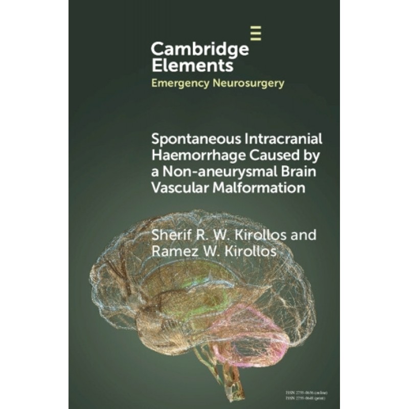 Spontaneous Intracranial Haemorrhage Caused by a Non-aneurysmal Brain Vascular Malformation