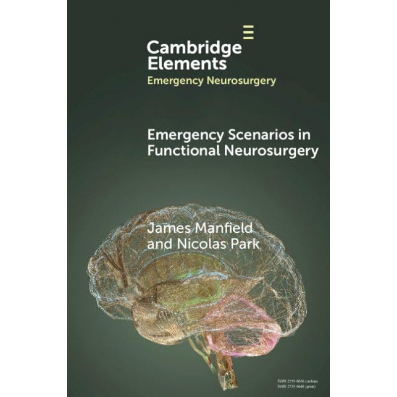 Emergency Scenarios in Functional Neurosurgery