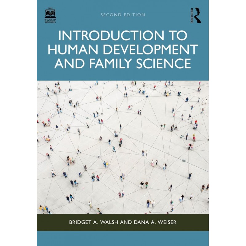 Introduction to Human Development and Family Science 2nd Edition