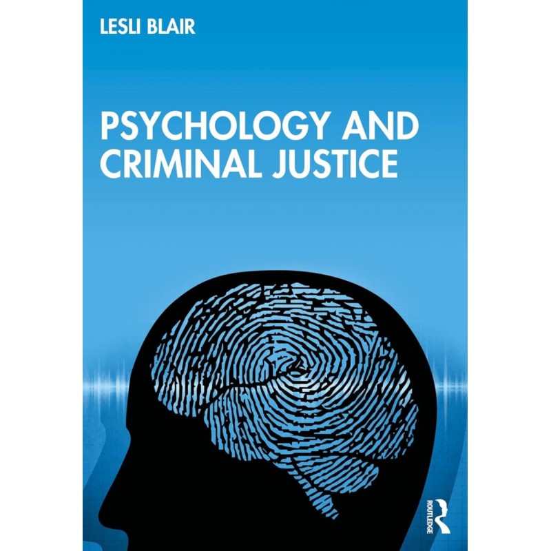 Psychology and Criminal Justice