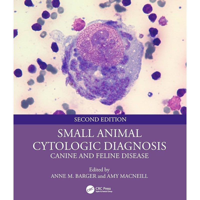 Small Animal Cytologic Diagnosis. Canine and Feline Disease 2nd Edition