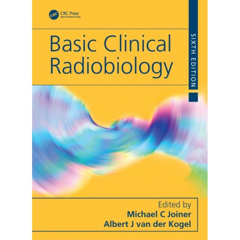 Basic Clinical Radiobiology 6th Edition