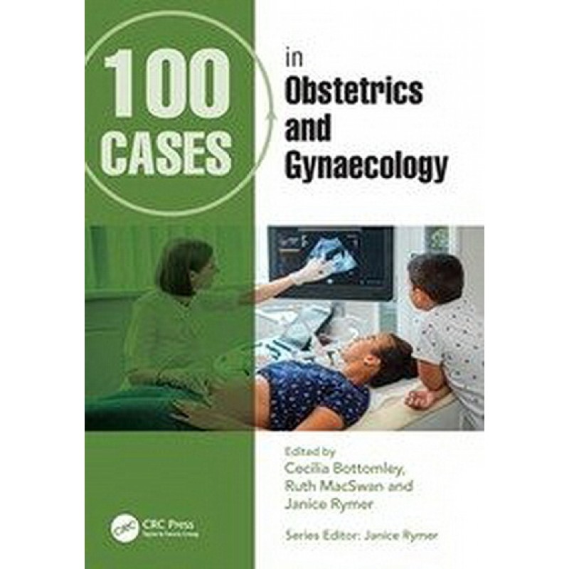 100 Cases in Obstetrics and Gynaecology 3rd Edition